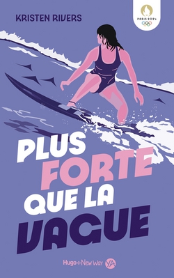 Plus forte que la vague|Kristen Rivers