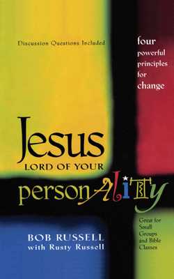 Jesus Lord of Your Personality|Bob Russell