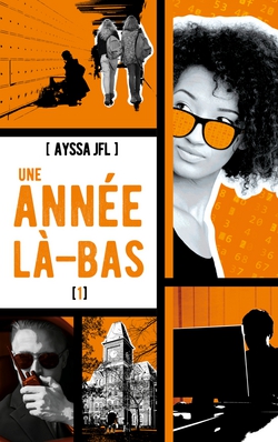 Une année là-bas - tome 1|Ayssa JFL