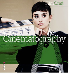 FilmCraft: Cinematography|Mike Goodridge