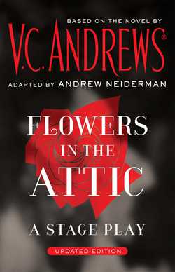 Flowers in the Attic: A Stage Play|V.C. Andrews