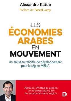 Les économies arabes en mouvement|Alexandre Kateb