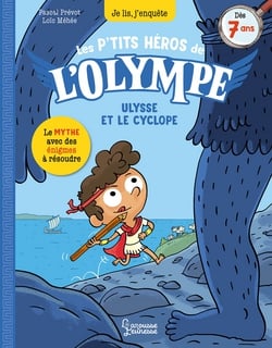 Les petits héros de l'Olympe - Ulysse et le cyclope|Pascal Prévôt