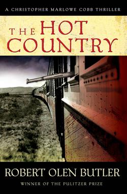The Hot Country|Robert  Olen Butler