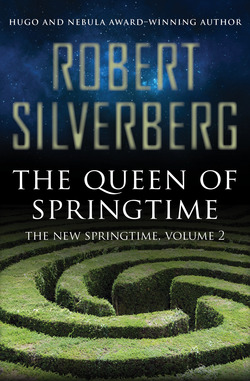 The Queen of Springtime|Robert Silverberg